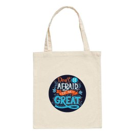 Don't Be Afraid Tote Bag