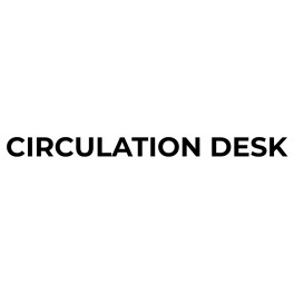 CIRCULATION DESK Adhesive 3D Perspex Lettering